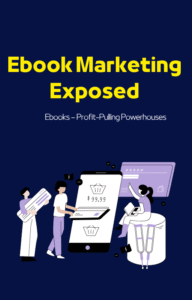Ebooks – Profit-Pulling Powerhouses